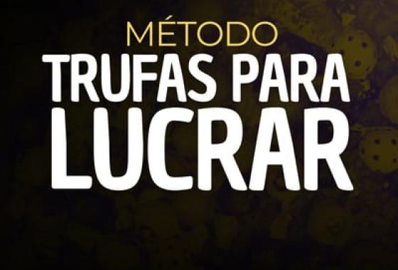 [Método Trufas para Lucrar Por Eva]