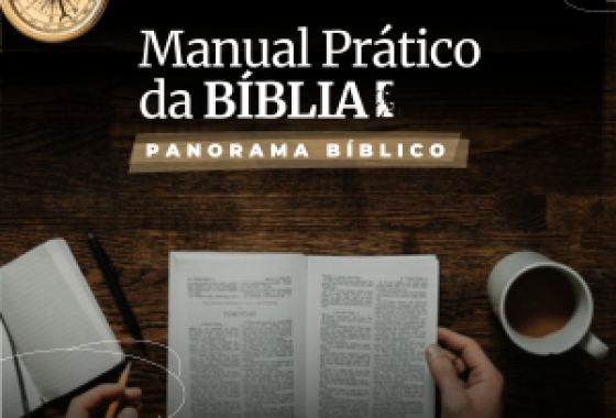 [Manual Prático da Bíblia - Panorama Bíblico]